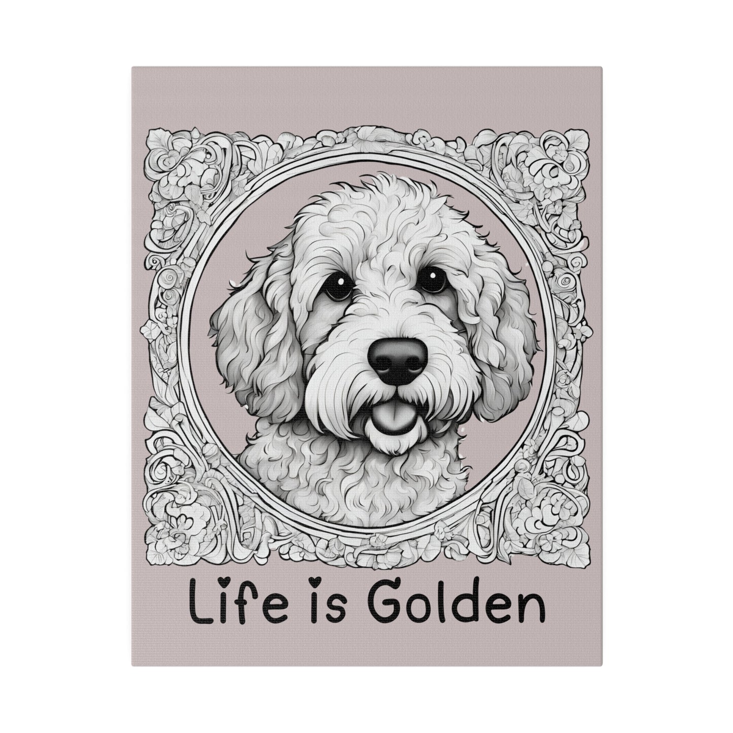 Life is Golden Matte Canvas